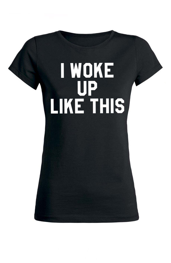 I-woke-up-like-this-it-shirt